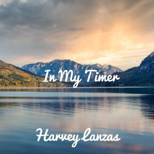 Harvey Lanzas - in my time (feat. Juni Ros)