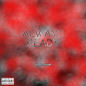 Always Ready (Explicit)