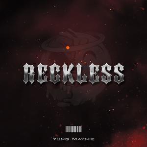 Reckless