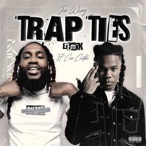 Trap ties (feat. cae cartier) [Remix] [Explicit]