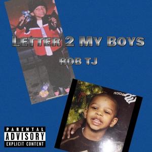 Letter 2 My Boys (Explicit)