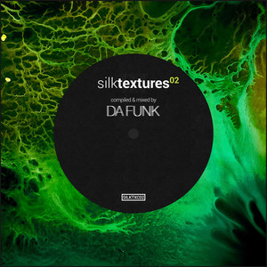 Silk Textures 02 (Compiled & Mixed by Da Funk)