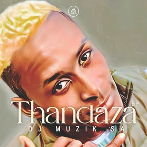 Thandaza (Radio Edits)