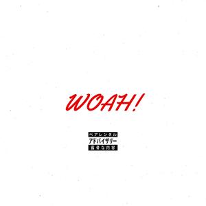 woah! (Explicit)