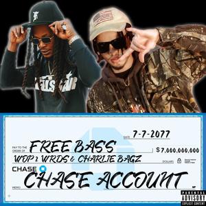 Chase 7ccount (feat. Charlie Bagz) [Explicit]