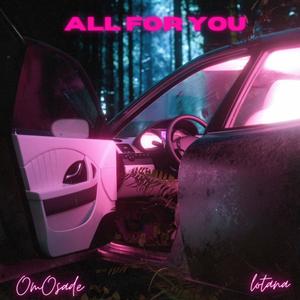 All For You (feat. lotana)