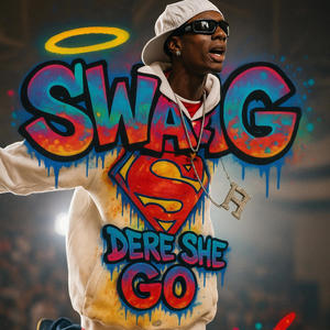 Swag / Dere she go (Explicit)