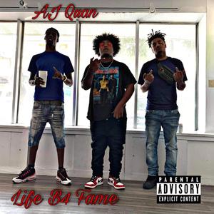 Life B4 Fame (Explicit)