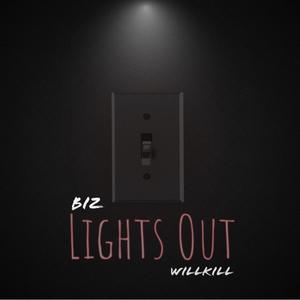 Lights Out (feat. WillKill) [Explicit]