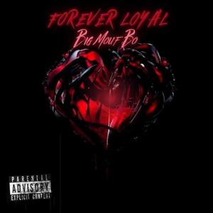Forever Loyal (Explicit)