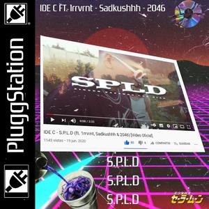 Spld (feat. 1rrvrt, sadkushhh & 2046) [Explicit]