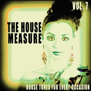 The House Measure, Vol. 7