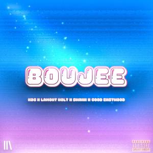 Boujee (feat. Lamont Holt, Swank & GoodExstwood) (Explicit)
