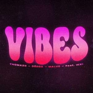 Vibes (Explicit)