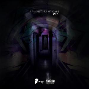 Projet Fantôme Vol 1 (Explicit)