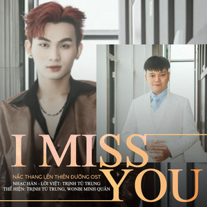 I Miss You (Nấc Thang Lên Thiên Đường OST)