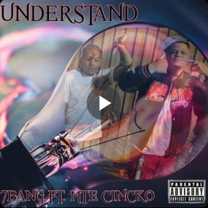 UnderStand (Cincko) (feat. 7 Bang) (Explicit)