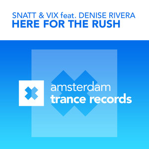 Here For The Rush (Snatt & Vix Club Dub)