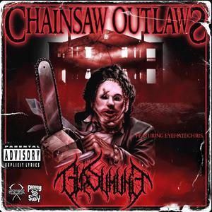 Chainsaw Outlaws (Explicit)