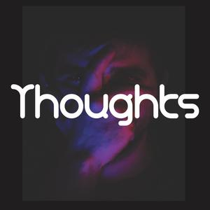 Thoughts