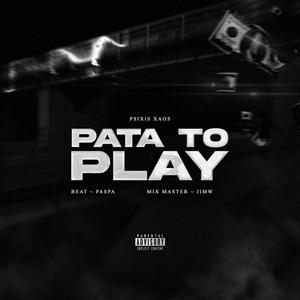Pata To Play (Explicit)