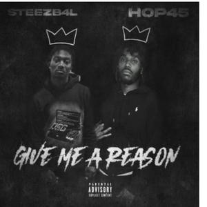 Give Me A Rason (feat. SteezB4L) (Explicit)