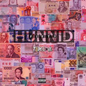 Hunnid Fifty (Explicit)