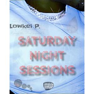 Saturday Night Sessions Mixtape (Explicit)