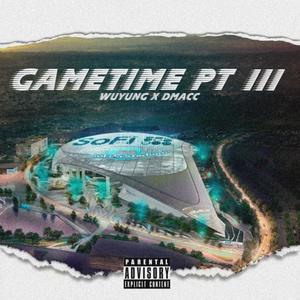 Gametime 3 (feat. Dmacc) [Explicit]