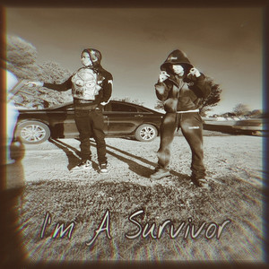 Im A Survivor (Explicit)