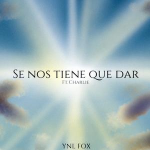 Se nos tiene que dar (feat. Charlie Autodidacta) (Explicit)