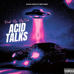 Acid Talks (Explicit)