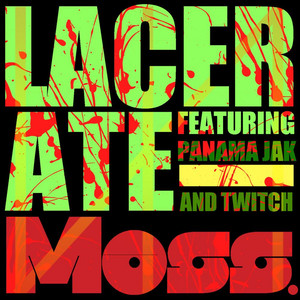 Lacerate (feat. Panama Jak & Twitch)