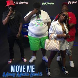 Move Me (feat. BigXThaPlug, Big Tank & Stiff DeeJayy) [Explicit]