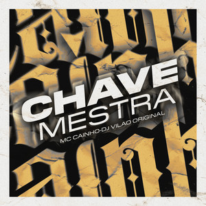 Chave Mestra (Explicit)