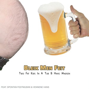 Bleik men feit (Explicit)