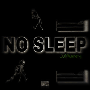 No Sleep (Explicit)