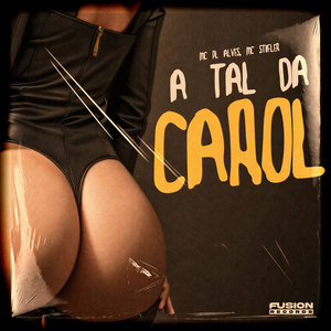 A Tal da Carol (Explicit)