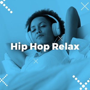 Hip Hop Relax (Explicit)