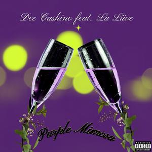 Purple Mimosa (feat. La Liive) (Explicit)