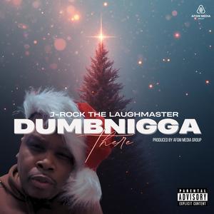 DumbNiggaThere (Explicit)