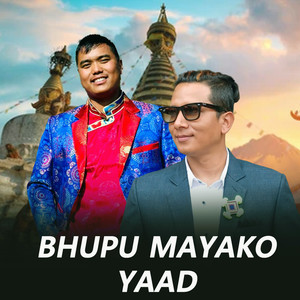 Bhupu Mayako Yaad