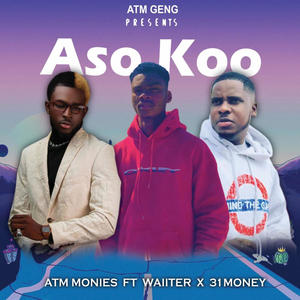 ASO KOO (feat. WAIITER & 31MONEY) [Explicit]