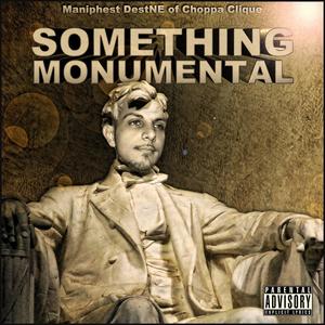 Something Monumental (Explicit)