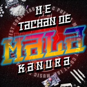 Me Tachan de Mala (Explicit)