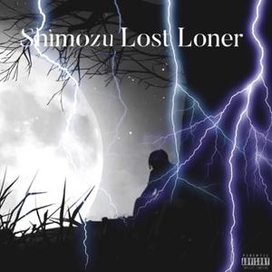 Lost Loner (Explicit)