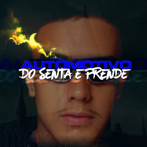 Automotivo Do Senta E Trepa (Explicit)