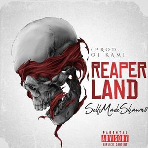 ReaperLand (Explicit)