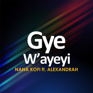 Gye W'ayeyi
