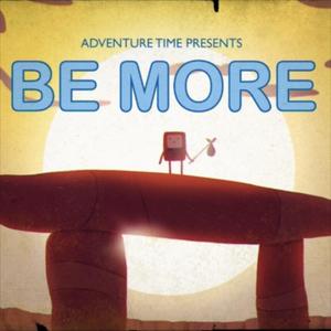 be more